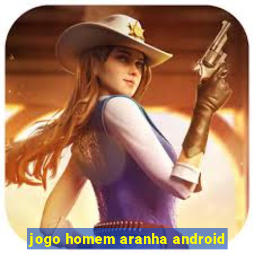 jogo homem aranha android